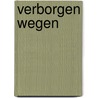Verborgen Wegen door Paula