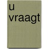 U vraagt by Vroegindewey