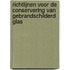 Richtlijnen voor de conservering van gebrandschilderd glas