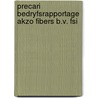 Precari bedryfsrapportage akzo fibers b.v. fsi door Onbekend