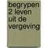 Begrypen 2 leven uit de vergeving