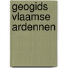 Geogids Vlaamse Ardennen door P. Diriken