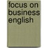 Focus on Business English