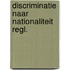 Discriminatie naar nationaliteit regl.