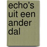 Echo's uit een ander dal door Wiel Claessens