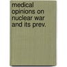 Medical opinions on nuclear war and its prev. door Onbekend