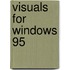 Visuals for Windows 95