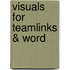 Visuals for Teamlinks & Word