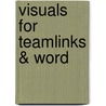 Visuals for Teamlinks & Word door J. van Graas