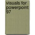 Visuals for PowerPoint 97