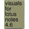 Visuals for Lotus Notes 4.6 door M. van der Velde