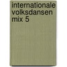 Internationale volksdansen mix 5 by Reutlinger