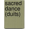 Sacred dance (Duits) door E. Tuk
