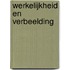 Werkelijkheid en verbeelding