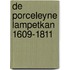 De Porceleyne Lampetkan 1609-1811