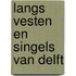 Langs vesten en singels van Delft