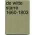 De Witte Starre 1660-1803