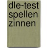 DLE-test spellen zinnen door T. De Vos