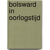 Bolsward in Oorlogstijd door W. Haanstra