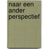 Naar een ander perspectief door Theo Baart