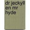 Dr Jeckyll en mr Hyde door R. Stevenson
