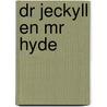 Dr Jeckyll en mr Hyde by R. Stevenson