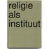 Religie als instituut