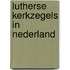Lutherse kerkzegels in Nederland