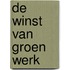 De winst van groen werk