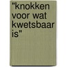 "Knokken voor wat kwetsbaar is" by P. Rosenmoller