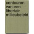 Contouren van een libertair milieubeleid