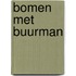 Bomen met buurman