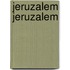 Jeruzalem jeruzalem