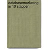 Databasemarketing in 10 stappen door J. Heirman