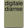Digitale diarree by G. van Vliet