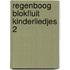 Regenboog blokfluit kinderliedjes 2