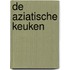 De Aziatische keuken