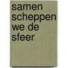 Samen scheppen we de sfeer door I. van Lieshout