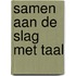 Samen aan de slag met taal