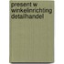 Present w winkelinrichting detailhandel