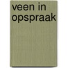 Veen in opspraak door Drenthen