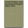 Maatschappy expl. staatsspoorwegen 1863-1913 door Onbekend