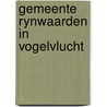 Gemeente rynwaarden in vogelvlucht by Korving