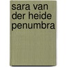 Sara Van Der Heide Penumbra door Xander Karskens