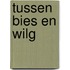Tussen bies en wilg
