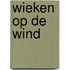 Wieken op de wind