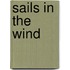 Sails in the wind