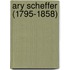 Ary Scheffer (1795-1858)