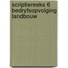 Scriptiereeks 6 bedryfsopvolging landbouw door Ortye