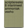Scriptiereeks 8 interimwet ammoniak veeho by Maris
